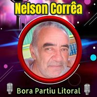 Nelson Corrêa - Bora Partiu Litoral