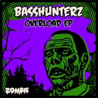 BASSHUNTERZ - Overload EP