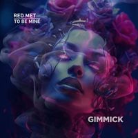 Red Met - To Be Mine