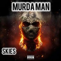 SKIES - Murda Man (Explicit)