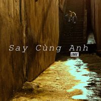 Umie - Say Cùng Anh