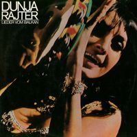 Dunja Rajter - Lieder vom Balkan