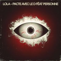 LOLA - Mon pacte avec le D