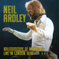 Neil Ardley - Kaleidoscope Of Rainbows: Live In London 1975 (Live)