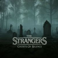 The StrangerS - Ghosts of Silence
