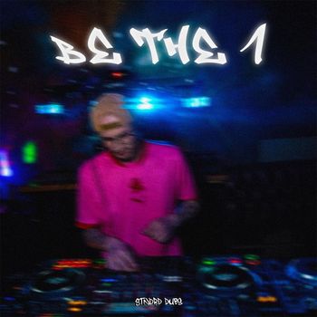 STNDRD DUBS - Be The 1