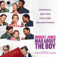 Dustin O'Halloran - Bridget Jones: Mad About the Boy (Original Motion Picture Soundtrack)