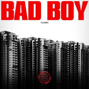 Tujamo - Bad Boy (Explicit)