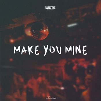 Sadie - Make You Mine