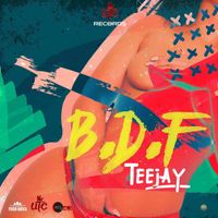 TeeJay - B.D.F (Explicit)