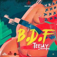 Teejay - B.D.F (Explicit)