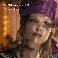 Annbjørg Lien - Khoom Loy
