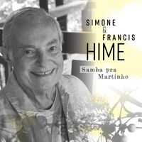 Francis Hime - Samba Pra Martinho