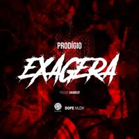 Prodígio - EXAGERA