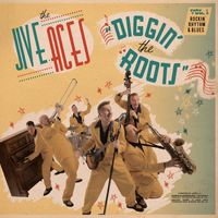 The Jive Aces - Diggin' the Roots, Vol. 1