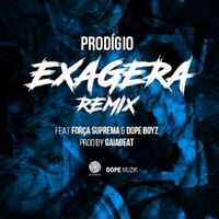 Prodígio - Exagera (Remix)