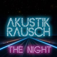 Akustikrausch - The Night