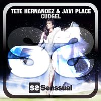 Tete Hernandez and Javi Place - Cudgel