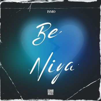 Ismo - Be Niya (Explicit)