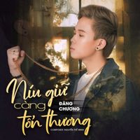 Winston - Níu Giữ Càng Tổn Thương