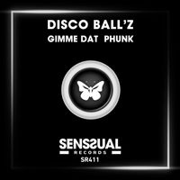 Disco Ball'Z - Gimme Dat Phunk