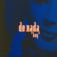 De Nada - Hoy