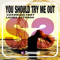 Coxswain featuring Laura Estrada - You Should Try Me Out