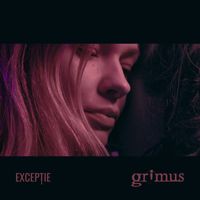 Grimus - Excepție