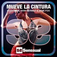 Coxswain, Ivan Hermez and Jane Fox - Mueve La Cintura