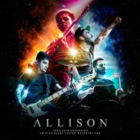Allison - Todo Está Encendido (En Vivo Desde Teatro Metropólitan [Explicit])