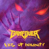 Game Over - Veil Of Insanity (Explicit)