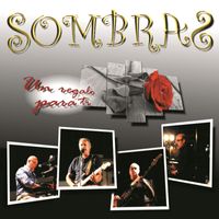 Grupo Sombras - Un Regalo para Tí