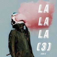 Umie - La La La 3