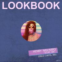 Henry Navarro - Stay On (Disco Cartel Mix)