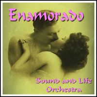Sound And Life Orchestra - Enamorado (Edición Deluxe)