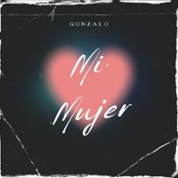 Gonzalo - Mi Mujer