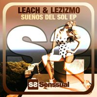 Leach & Lezizmo - Suenos Del Sol
