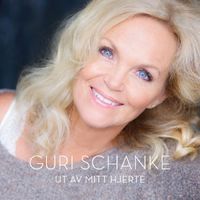 Guri Schanke - Ut av mitt hjerte