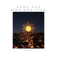 Mylo - Nắng vào mùa đầu tiên