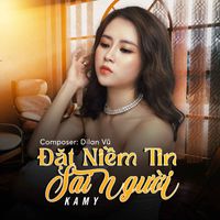 Kamy - Đặt Niềm Tin Sai Người