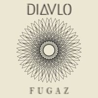 DIAVLO - Fugaz