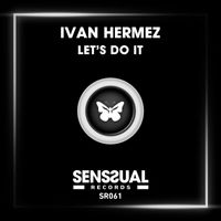 Ivan Hermez - Let's Do It