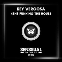 Rey Vercosa - 48Hs Funking the House to Ibiza