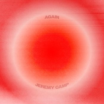 Jeremy Camp - Again