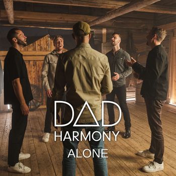 Dad Harmony - Alone