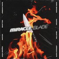 Nino Brown - Miracle Blade (feat. Matick, Brattini & Jordan Raps) (Explicit)