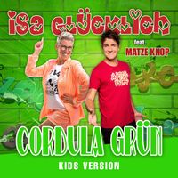 Isa Glücklich - Cordula Grün (Kids Version)