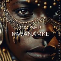 Closer - Mwanamke