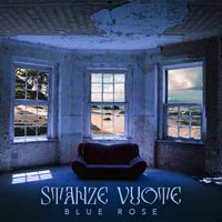 Blue Rose - Stanze vuote