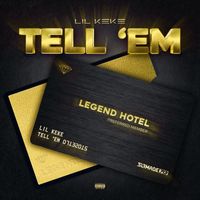 Lil' Keke - Tell ‘Em (Explicit)